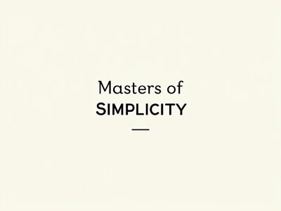 Masters of Simpliciy