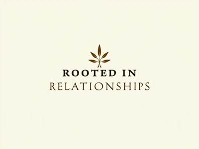 Rooted in relationships